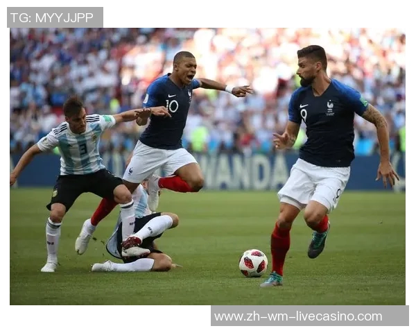 法国与阿根廷的足球对决历史回顾与战术分析